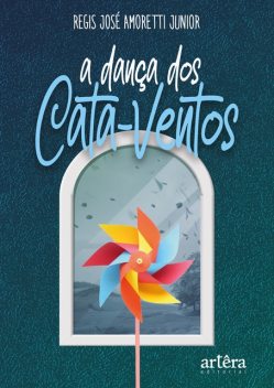 A Dança dos Cata-Ventos, Regis José Amoretti Junior