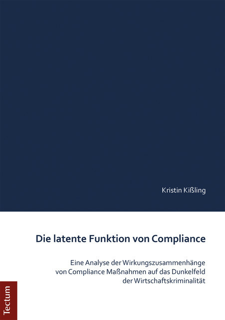 Die latente Funktion von Compliance, Kristin Kißling