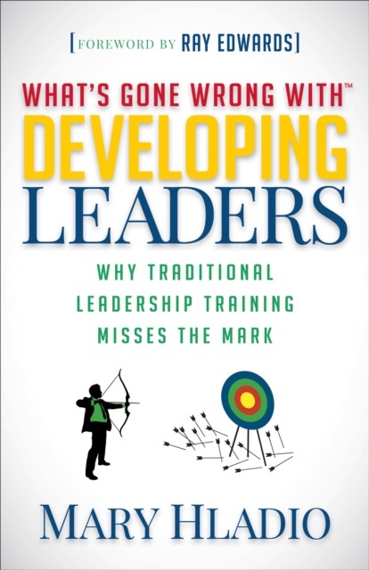 Developing Leaders, Mary Hladio