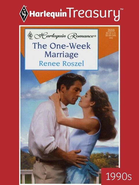 The One-Week Marriage, Renee Roszel