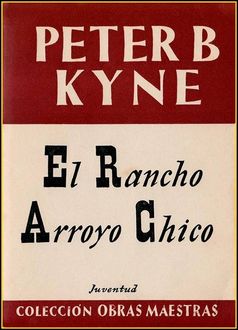 El Rancho Arroyo Chico, Peter B.Kyne