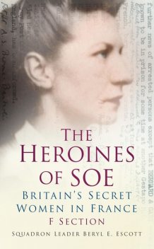 The Heroines of SOE, Beryl Escott