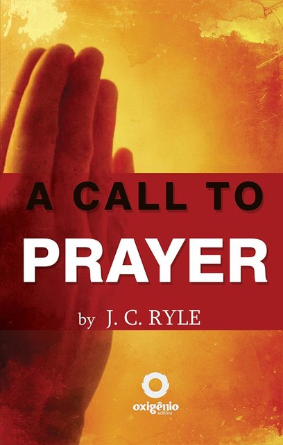 A Call to Prayer, J.C.Ryle
