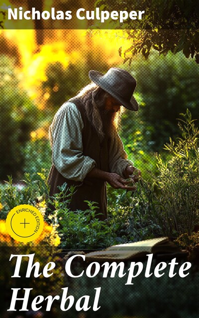The Complete Herbal, Nicholas Culpeper