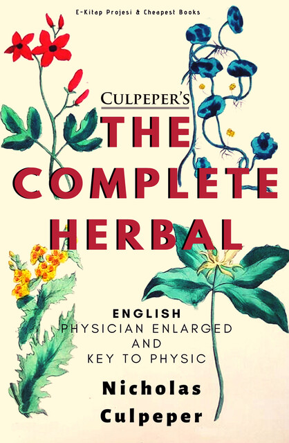 The Complete Herbal, Nicholas Culpeper