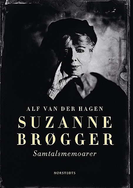 Suzanne Brøgger, Alf van der Hagen