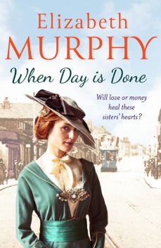 When Day is Done, Elizabeth Murphy