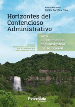 Horizontes del contencioso administrativo, Andrés Fernando Ospina Garzón