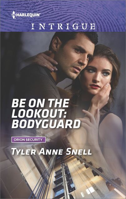 Be on the Lookout: Bodyguard, Tyler Anne Snell