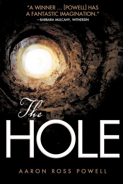 The Hole, Aaron Ross Powell