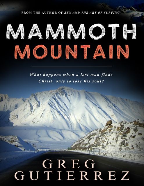 Mammoth Mountain: A Novel, Greg Gutierrez