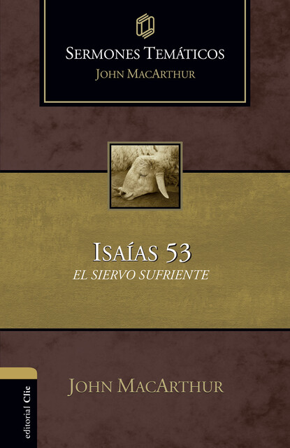 Sermones temáticos sobre Isaías 53, John MacArthur