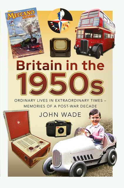 Britain in the 1950s, John Wade