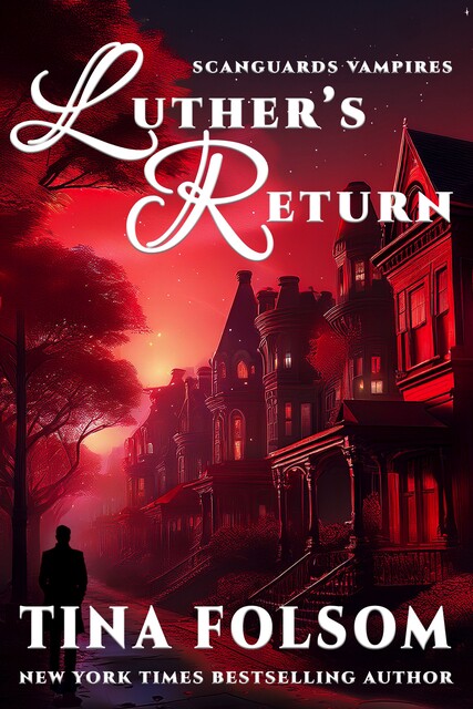 Luther's Return, Tina Folsom