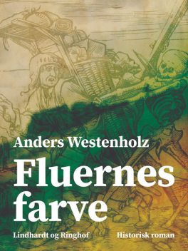 Fluernes farve, Anders Westenholz
