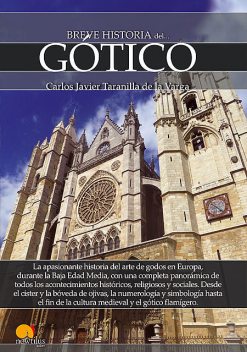 Breve historia del Gótico, Carlos Javier Taranilla de la Varga
