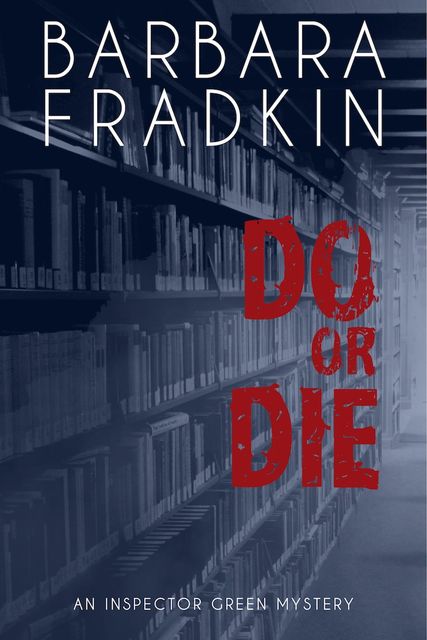 Do or Die, Barbara Fradkin