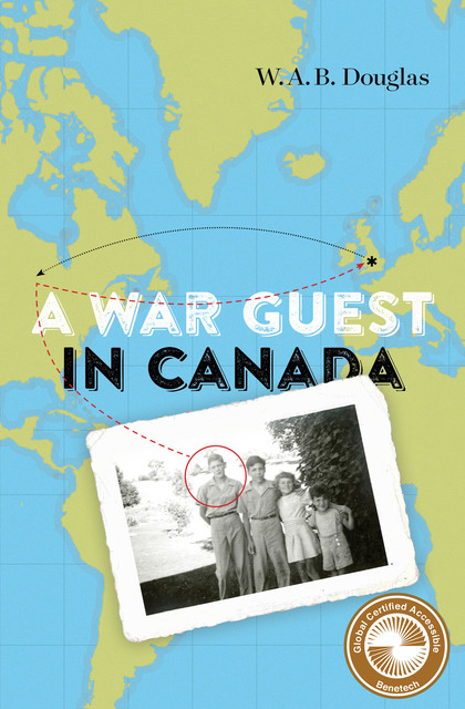 A War Guest in Canada, W.A.B.Douglas
