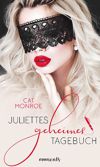 EROTIK: Juliettes geheimes Tagebuch, Cat Monroe