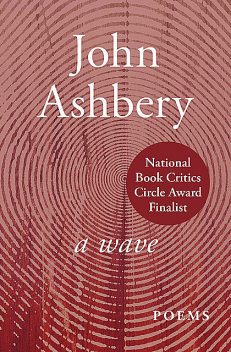 A Wave, John Ashbery