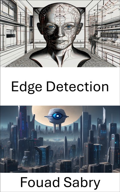 Edge Detection, Fouad Sabry