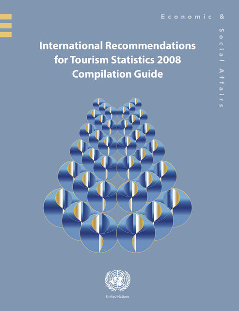 International Recommendations for Tourism Statistics 2008, Department of Economic, Social Affairs