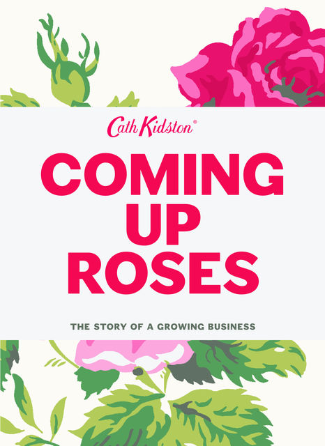 Coming Up Roses, Cath Kidston