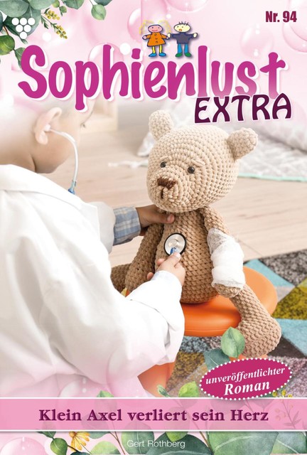 Sophienlust Extra 94 – Familienroman, Gert Rothberg