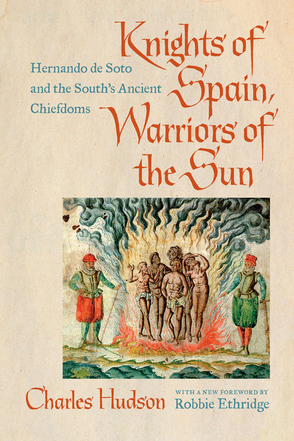 Knights of Spain, Warriors of the Sun, Charles Hudson