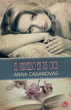 El universo en tus ojos, Anna Casanovas