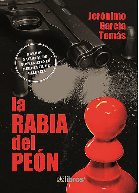 LA RABIA DEL PEÓN, Jerónimo Garcia Tomás