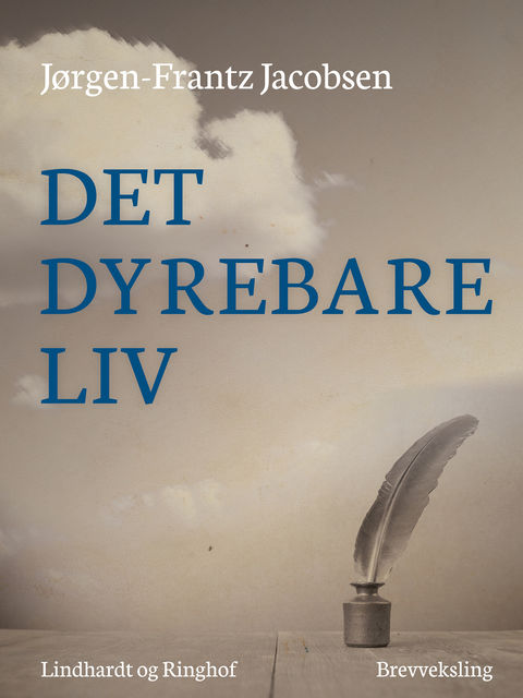 Det dyrebare liv, Jørgen-Frantz Jacobsen