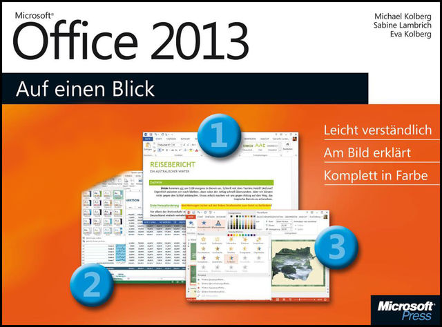 Microsoft Office 2013 auf einen Blick, Michael Kolberg, Eva Kolberg, Sabine Lambrich