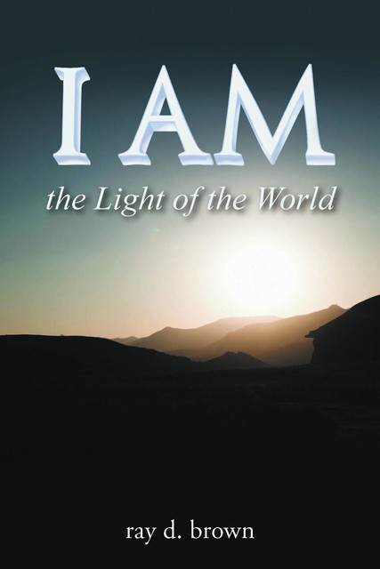 I Am the Light of the World, Ray Brown