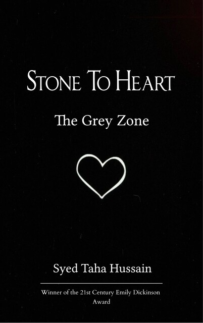 Stone To Heart, Syed Taha Hussain