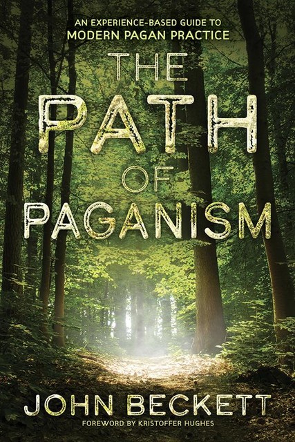 The Path of Paganism, John Beckett