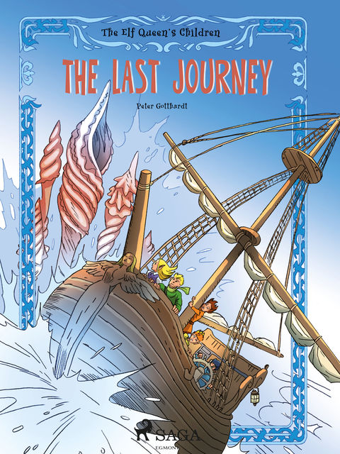 The Elf Queen s Children 8: The Last Journey, Peter Gotthardt