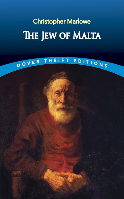 The Jew of Malta, Christopher Marlowe