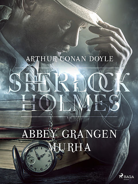 Abbey Grangen murha, Arthur Conan Doyle