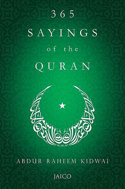 365 Sayings of the Quran, Abdur Raheem Kidwai