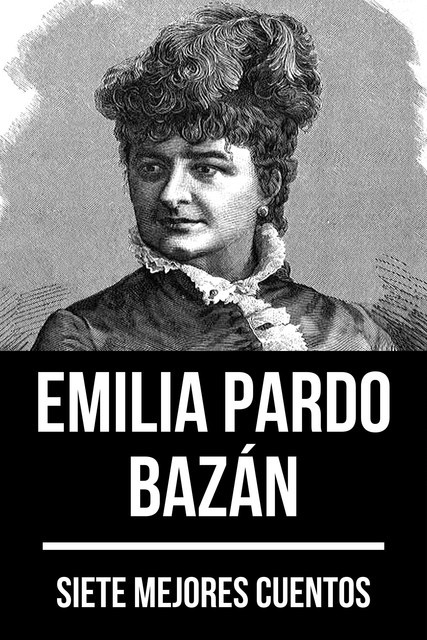 7 mejores cuentos de Emilia Pardo Bazán, Emilia Pardo Bazán, August Nemo
