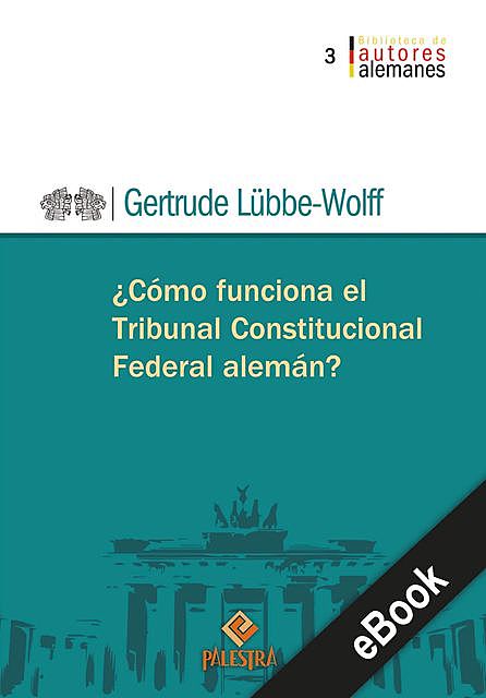 Cómo funciona el Tribunal Constitucional alemán, Gertrude Lübber-Wolff
