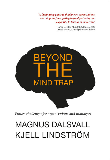 Beyond the mind trap, Kjell Lindström, Magnus Dalsvall