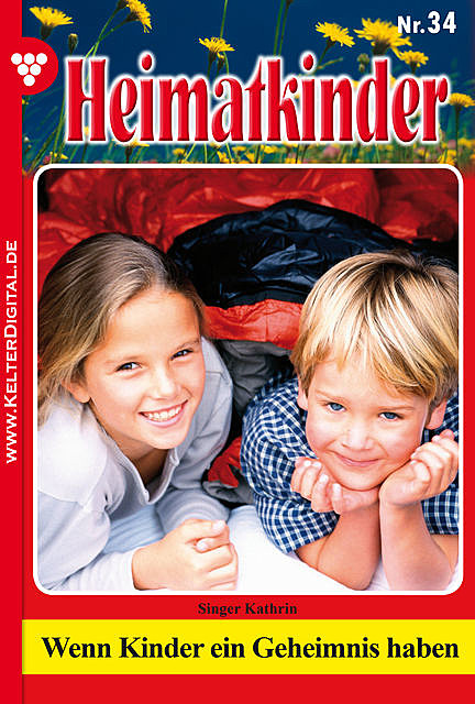 Heimatkinder 34 – Heimatroman, Kathrin Singer