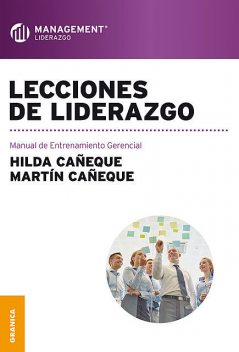 Lecciones de liderazgo, Hilda Cañeque, Martín Cañeque