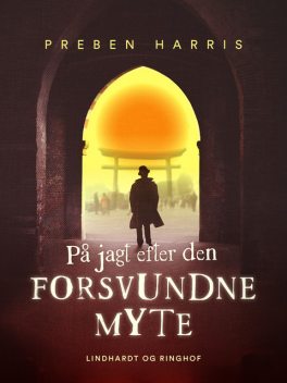 På jagt efter den forsvundne myte, Preben Harris