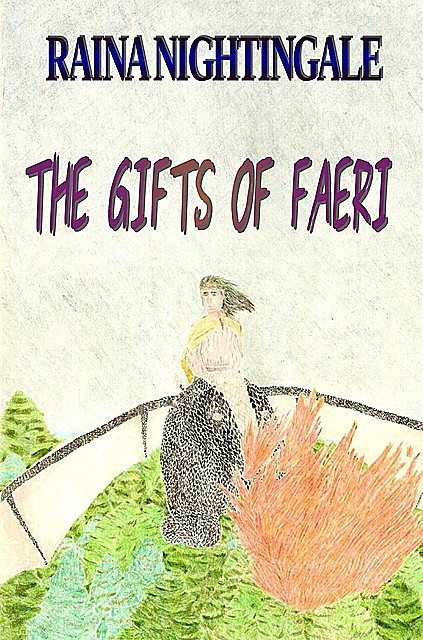 The Gifts of Faeri, Raina Nightingale