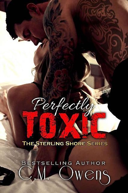 Perfectly Toxic (The Sterling Shore Series Book 9), C.M. Owens