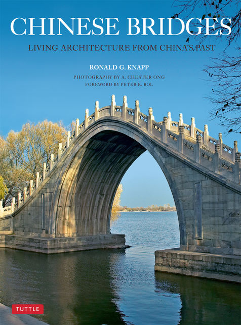 Chinese Bridges, Ronald G. Knapp