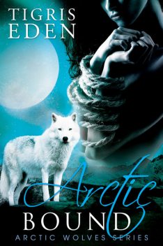 Arctic Bound, Tigris Eden